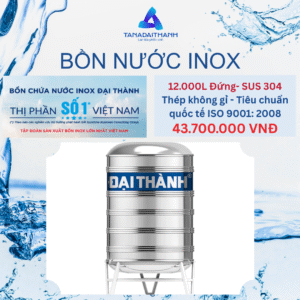 Bồn Nước Inox Đại Thành Đứng 12.000L