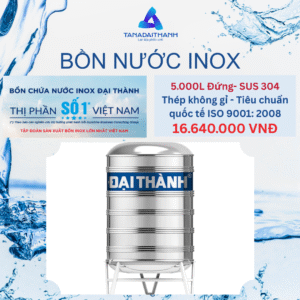 Bồn Nước Inox Đại Thành Đứng 5.000L