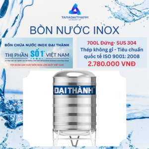 Bồn Nước Inox Đại Thành Đứng 700L