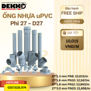 Ống Nhựa uPVC DEKKO Phi 27